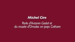 Michel Cire parle du Musée Gadal